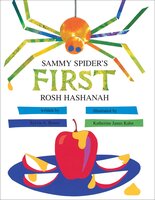Sammy Spider's First Rosh Hashanah - Sylvia A. Rouss