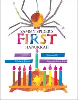 Sammy Spider's First Hanukkah - Sylvia A. Rouss