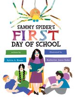 Sammy Spider's First Day of School - Sylvia A. Rouss