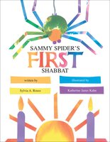 Sammy Spider's First Shabbat - Sylvia A. Rouss