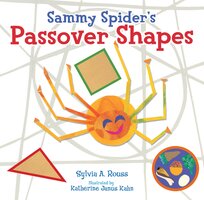Sammy Spider's Passover Shapes - Sylvia A. Rouss