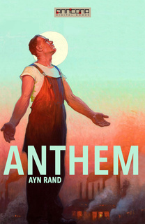 Anthem - Ayn Rand.
