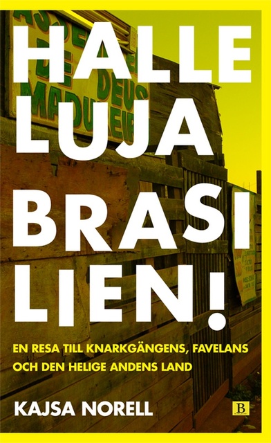 Kajsa Norell - Halleluja Brasilien!