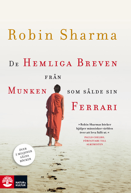 Robin Sharma - De hemliga breven från munken som sålde sin Ferrari