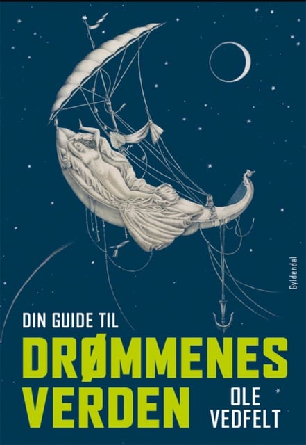 Ole Vedfelt - Din guide til drømmenes verden