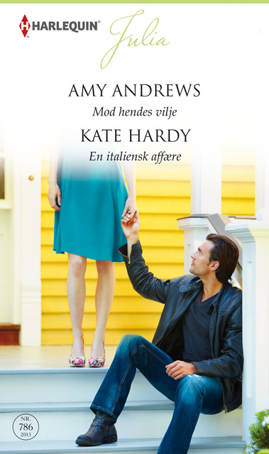 Kate Hardy, Amy Andrews - Mod hendes vilje/En italiensk affære