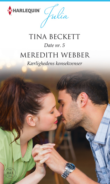 Meredith Webber, Tina Beckett - Date nr. 5/Kærlighedens konsekvenser