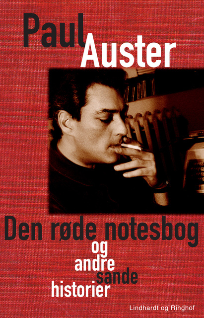 Paul Auster - Den røde notesbog og andre sande historier