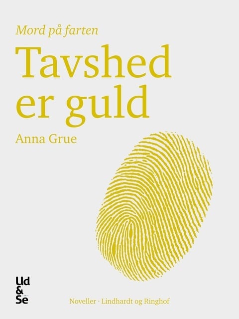 Anna Grue - Tavshed er guld
