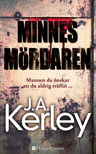J.A. Kerley - Minnesmördaren
