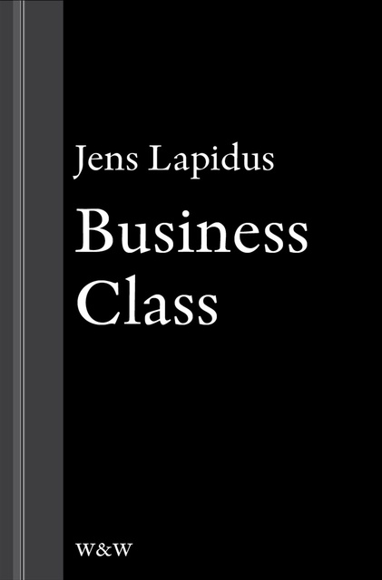Jens Lapidus - Business Class: En novell ur Mamma försökte