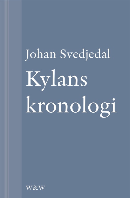 Johan Svedjedal - Kylans kronologi: Stig Larssons romaner
