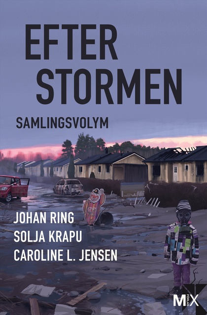 Caroline L. Jensen, Johan Ring, Solja Krapu - Efter stormen