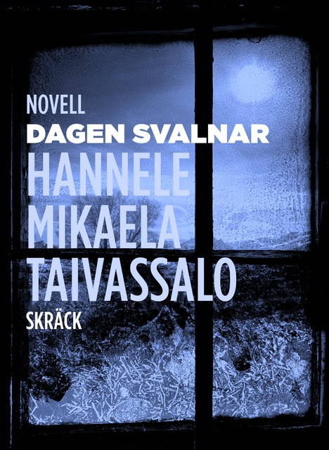 Hannele Mikaela Taivassalo - Dagen svalnar