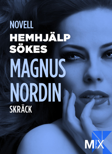 Magnus Nordin - Hemhjälp sökes