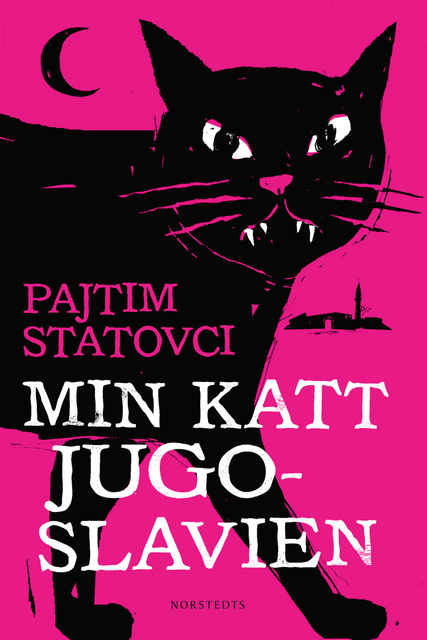 Statovci Pajtim - Min katt Jugoslavien