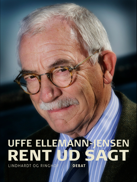 Uffe Ellemann-Jensen - Rent ud sagt