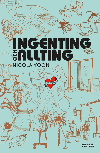 Nicola Yoon - Ingenting och allting