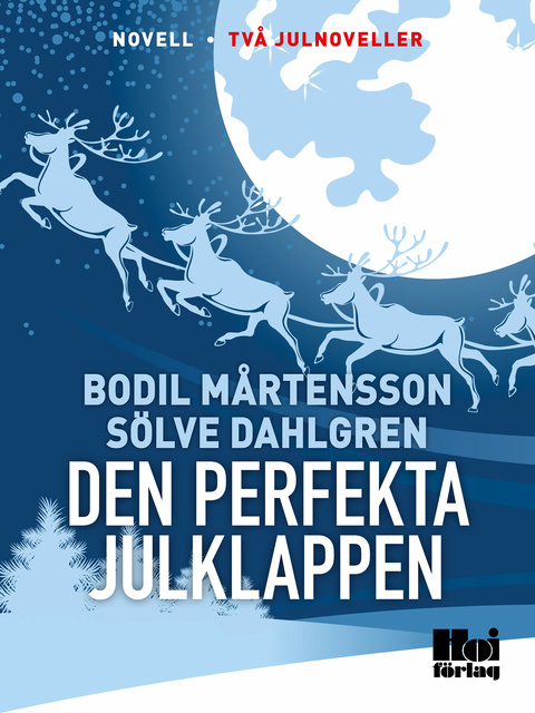 Bodil Mårtensson, Sölve Dahlgren - Den perfekta julklappen