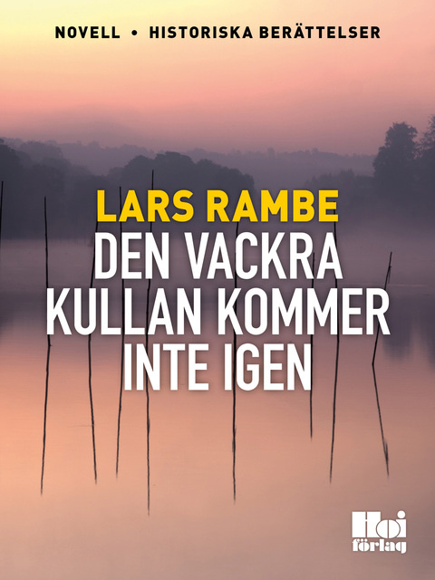 Lars Rambe - Den vackra kullan kommer inte igen