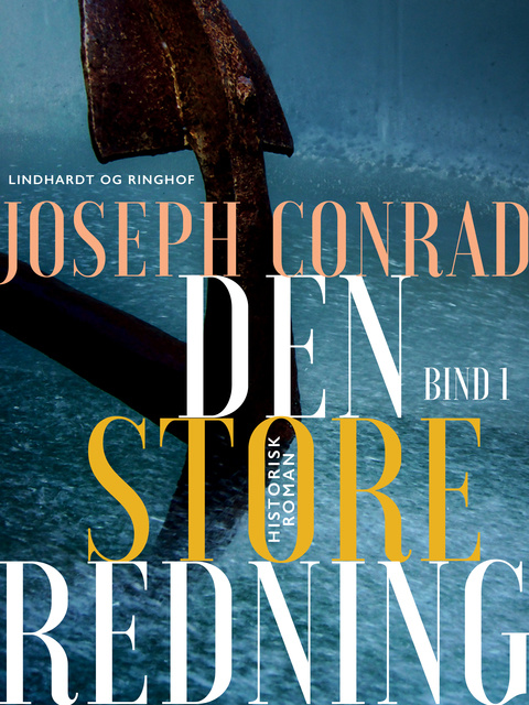 Joseph Conrad - Den store redning - bind 1