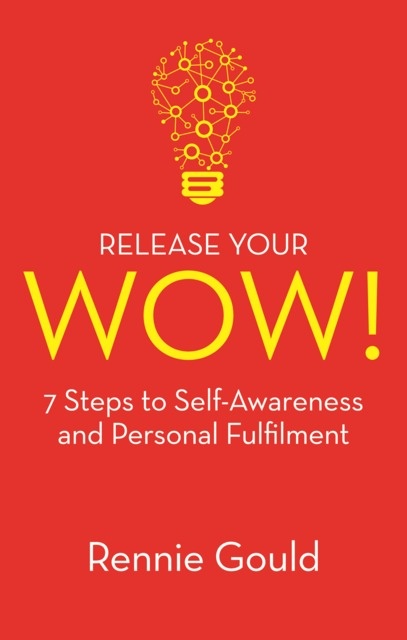 Rennie Gould - Release Your WOW!
