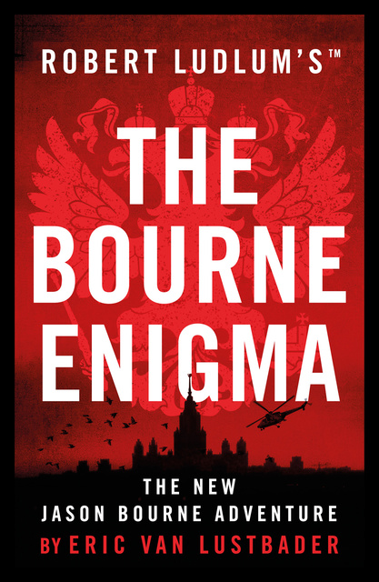 Eric Van Lustbader - Robert Ludlum's™ The Bourne Enigma