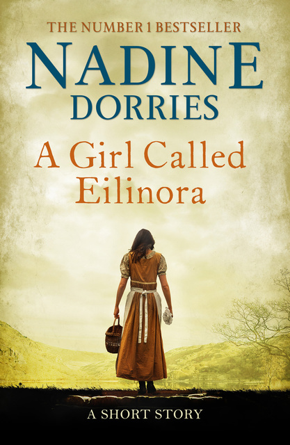 Nadine Dorries - A Girl Called Eilinora