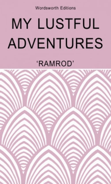 Ramrod - My Lustful Adventures