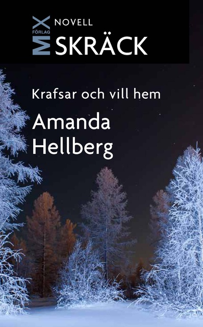 Amanda Hellberg - Krafsar och vill hem