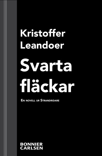 Kristoffer Leandoer - Svarta fläckar: En skräcknovell ur Strandridare