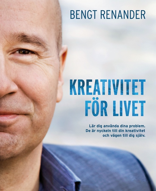 Bengt Renander - Kreativitet för livet