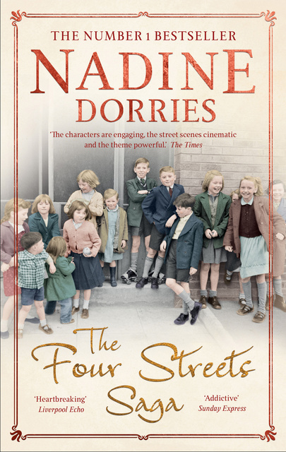 Nadine Dorries - The Four Streets Saga