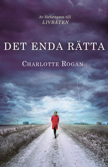 Charlotte Rogan - Det enda rätta