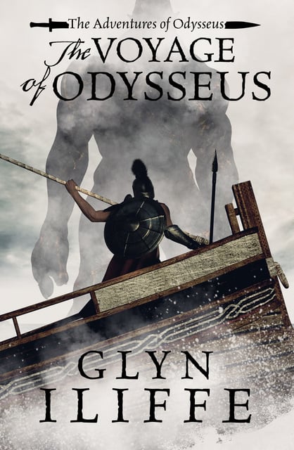 Glyn Iliffe - The Voyage of Odysseus