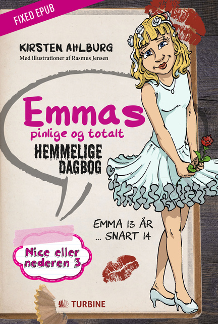 Kirsten Ahlburg - Emmas pinlige og total hemmelige dagbog