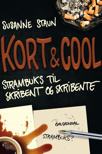 Susanne Staun - Kort & Cool: Strambuks til Skribent og Skribente