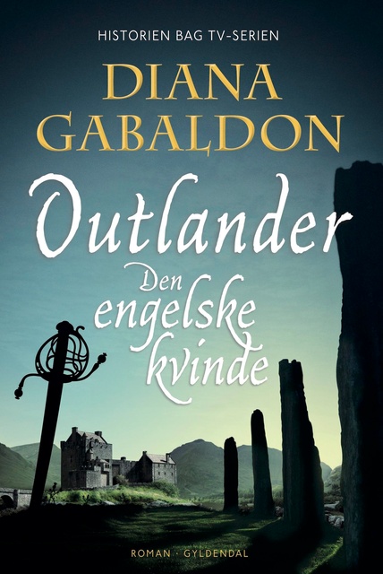 Diana Gabaldon - Den engelske kvinde: Outlander