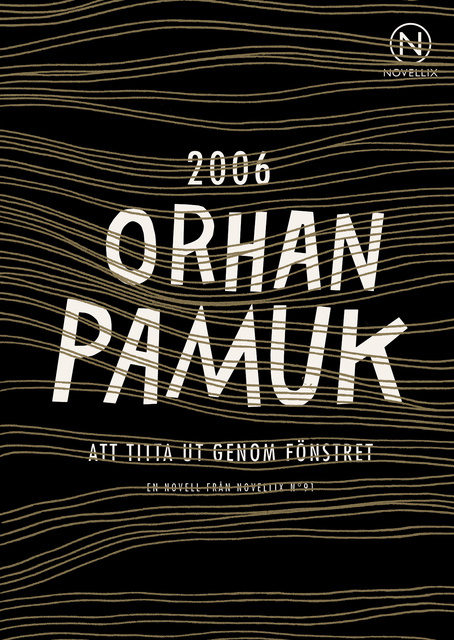 Orhan Pamuk - Att titta ut genom fönstret