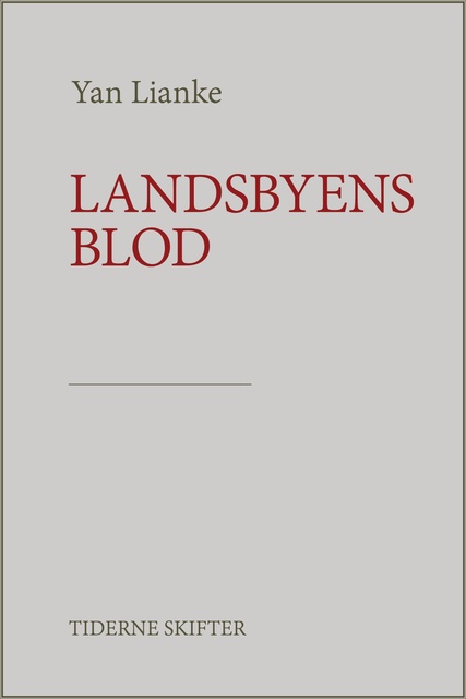Yan Lianke - Landsbyens blod