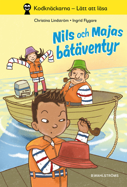 Christina Lindström - Nils & Maja 2 - Nils och Majas båtäventyr