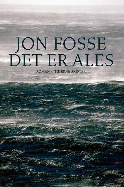 Jon Fosse - Det er Ales