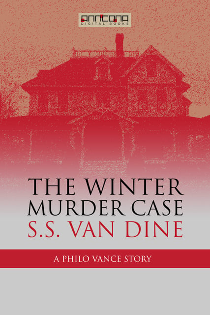 S.S. van Dine - The Winter Murder Case