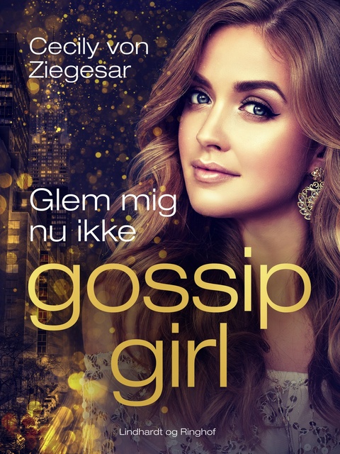 Cecily von Ziegesar - Gossip Girl 11: Glem mig nu ikke