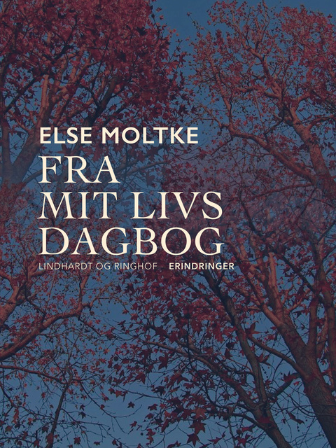 Else Moltke - Fra mit livs dagbog