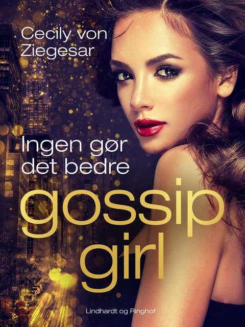 Cecily von Ziegesar - Gossip Girl 7: Ingen gør det bedre