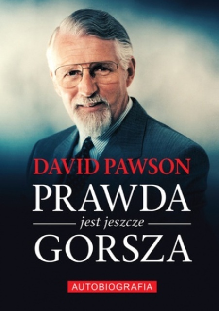 David Pawson - Prawda jest jeszcze gorsza