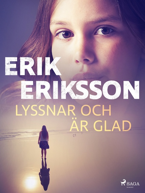 Erik Eriksson - Lyssnar och är glad