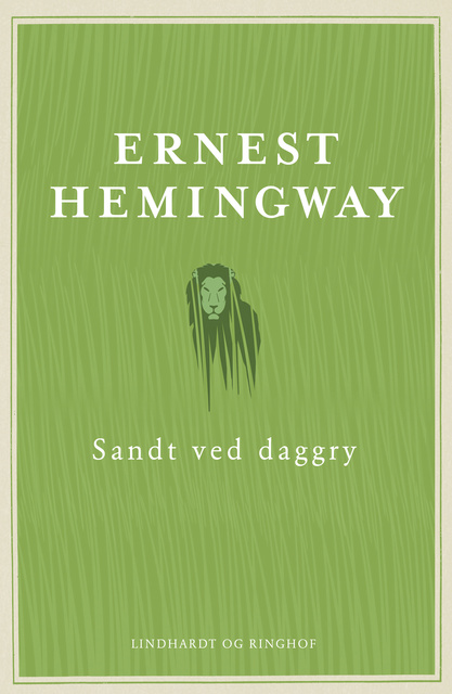 Ernest Hemingway - Sandt ved daggry