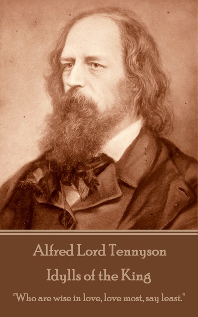 Alfred Lord Tennyson - Idylls of the King